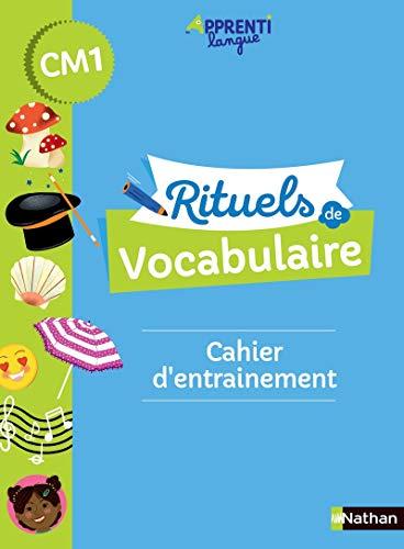 Rituels de vocabulaire CM1 : cahier d'entraînement