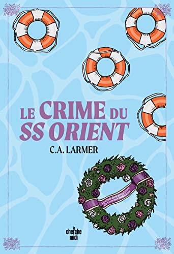 Le club des amateurs de romans policiers. Vol. 2. Le crime du SS Orient