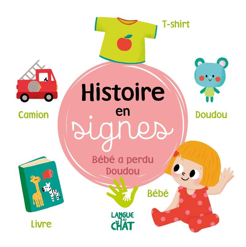 Bébé a perdu doudou : histoire en signes