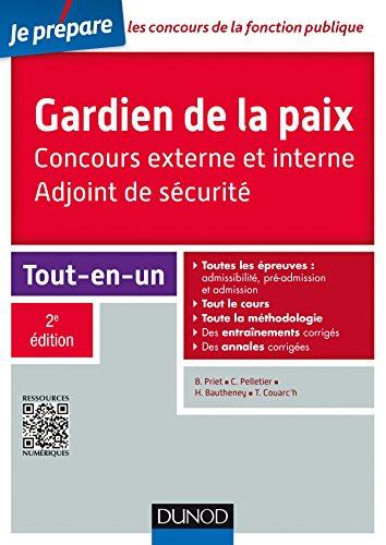 Gardien de la paix : concours externe et interne : adjoint de sécurité