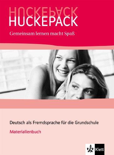 Huckepack. Gemeinsam lernen macht Spaß. Materialienbuch: Deutsch als Fremdsprache für die Grundschule