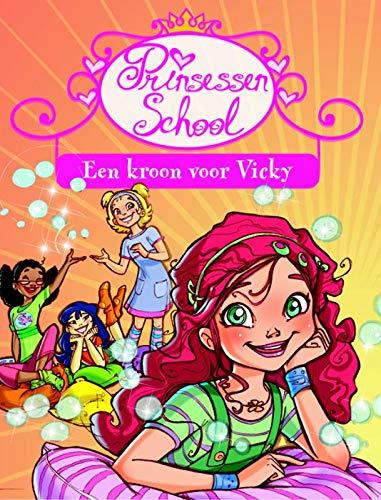 De kroon van Vicky (Prinsessenschool, 1)