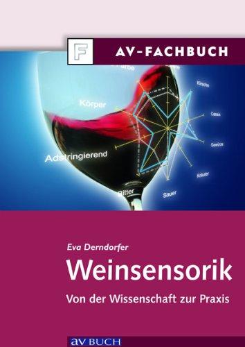 Weinsensorik: Von der Wissenschaft zur Praxis