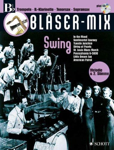 Bläser-Mix: Swing. B-Instrumente (Trompete, Klarinette, Sopran-Saxophon, Tenor-Saxophon). Ausgabe mit CD.