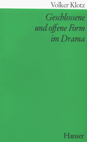 Geschlossene und offene Form im Drama