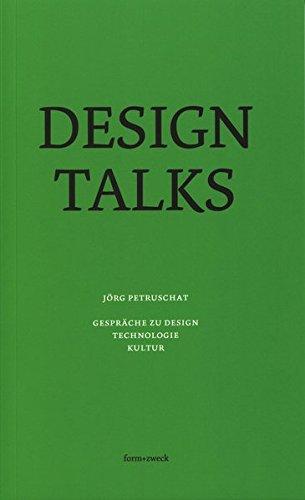 DESIGN TALKS: Gespräche zu Design, Technologie, Kultur