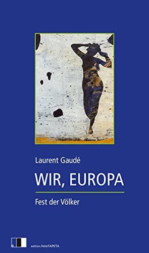 Wir, Europa: Fest der Völker