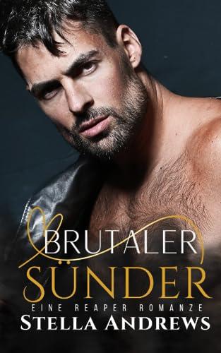 Brutaler Sünder: Eine Reaper Romanze