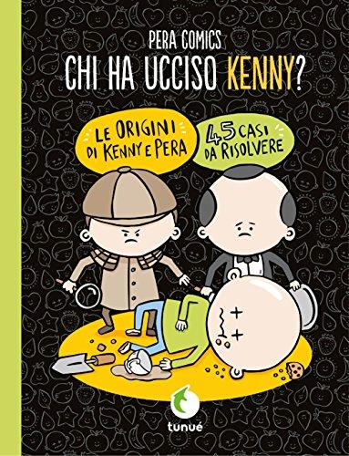 Pera Comics - Chi Ha Ucciso Kenny? (1 BOOKS)