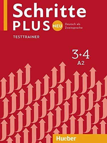 Schritte plus Neu 3+4: Deutsch als Zweitsprache / Testtrainer mit Audio-CD