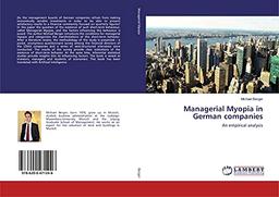 Managerial Myopia in German companies: An empirical analysis