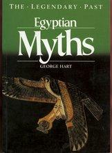 Egyptian Myths (The Legendary Past)