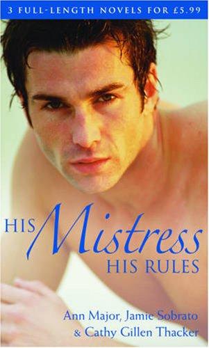 His Mistress, His Rules (Mills & Boon Special Releases)