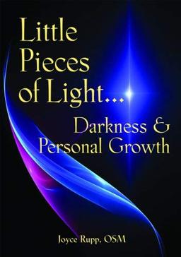 Little Pieces of Light: Darkness and Personal Growth (Illumination Books)