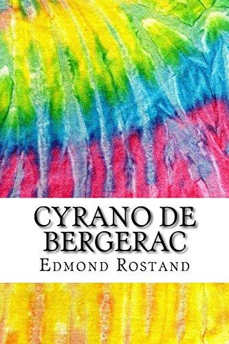 Cyrano De Bergerac: Includes MLA Style Citations for Scholarly Secondary Sources, Peer-Reviewed Journal Articles and Critical Essays (Squid Ink Classics)