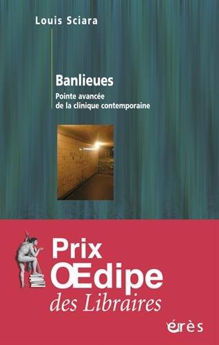 Banlieues : pointe avancée de la clinique contemporaine