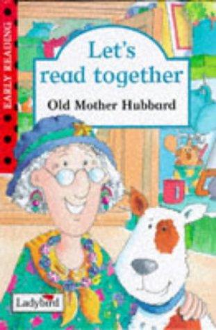 Old Mother Hubbard (Let's Read Together)