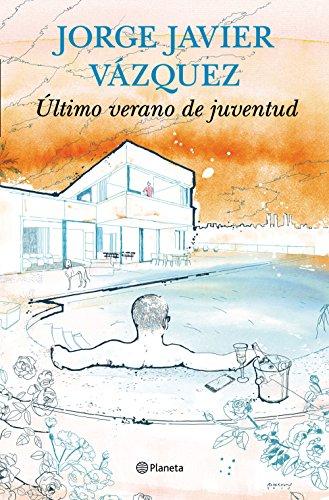 Último verano de juventud (Autores Españoles E Iberoameric.)