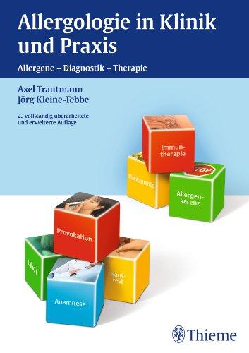 Allergologie in Klinik und Praxis: Allergene - Diagnostik - Therapie