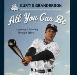 All You Can Be: Learning & Growing Through Sports