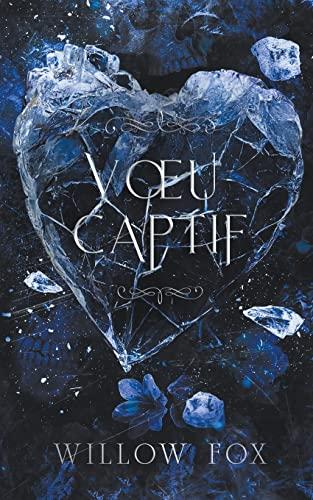 Vœu Captif (Mariages Mafieux, Band 2)