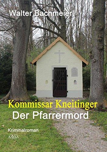 Kommissar Kneitinger - Großdruck: Der Pfarrermord