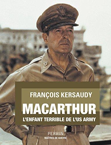 MacArthur : l'enfant terrible de l'US Army