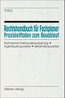 Rechtshandbuch für Fachplaner - Praxisleitfaden zum Bauablauf - Technische Gebäudeausrüstung, Ingenieurbauwerke, Verkehrsbauwerke