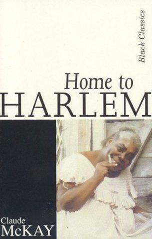 Home to Harlem (Black Classics)