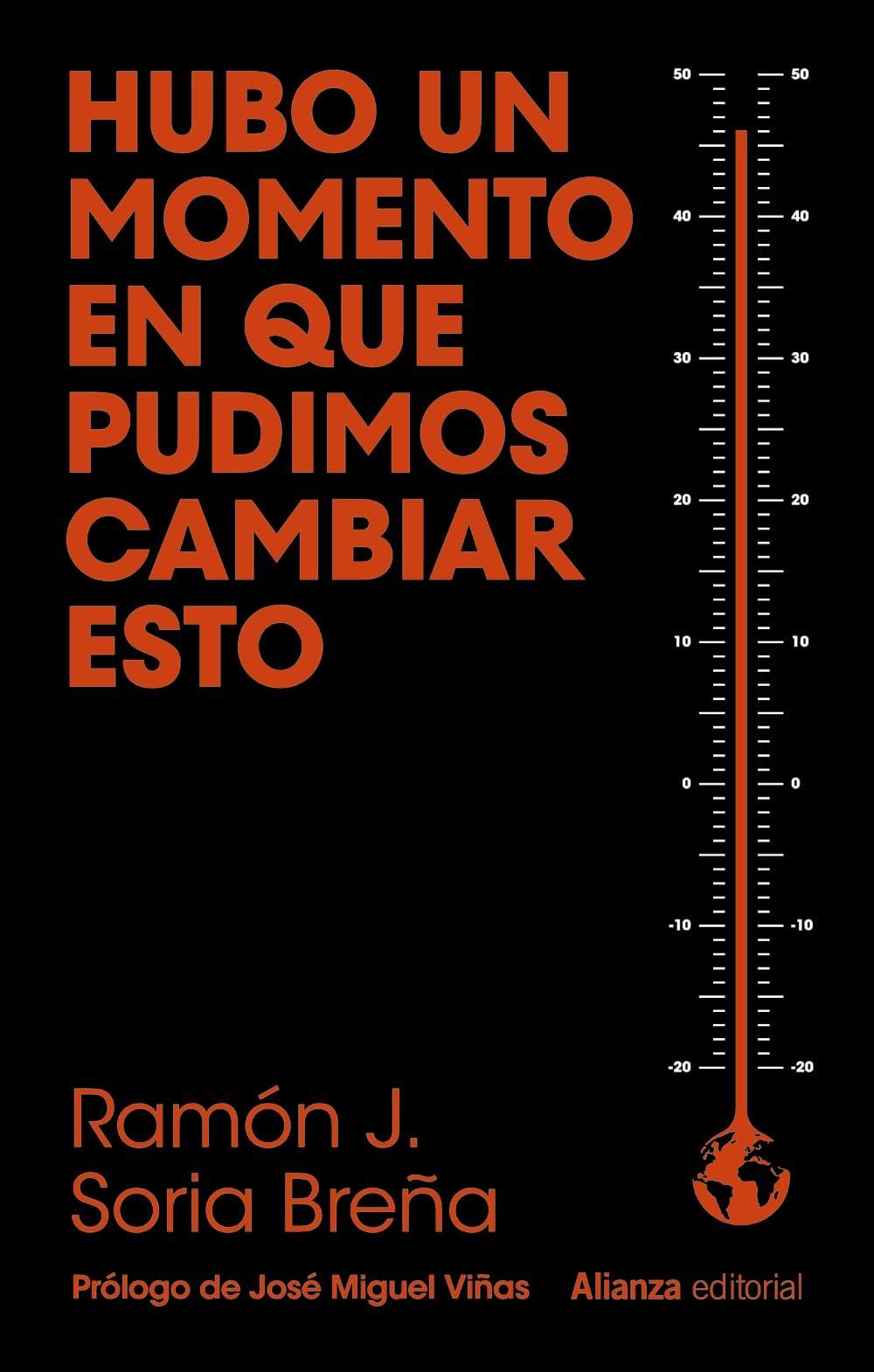 Hubo un momento en que pudimos cambiar esto (Libros Singulares (LS))