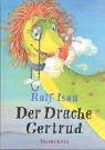 Der Drache Gertrud