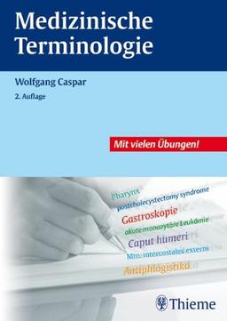 Medizinsche Terminologie: Lehr- und Arbeitsbuch