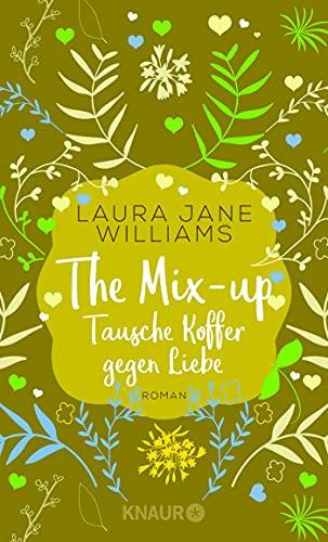 The Mix-up - Tausche Koffer gegen Liebe: Roman (Sehnsuchtsmomente)