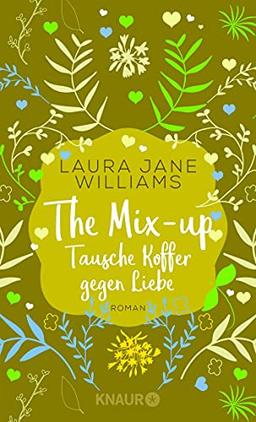 The Mix-up - Tausche Koffer gegen Liebe: Roman (Sehnsuchtsmomente)