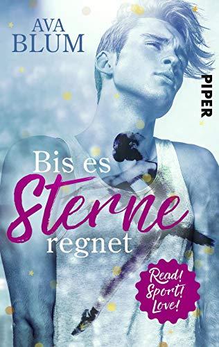 Bis es Sterne regnet: Roman (Read! Sport! Love!)