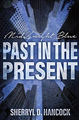 Past in the Present (Midknight Blue, Band 9)