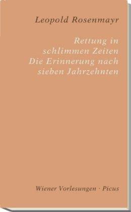 Rettung in schlimmen Zeiten. Erinnerung nach sieben Jahrzehnten