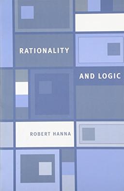 Rationality and Logic (Bradford Books)