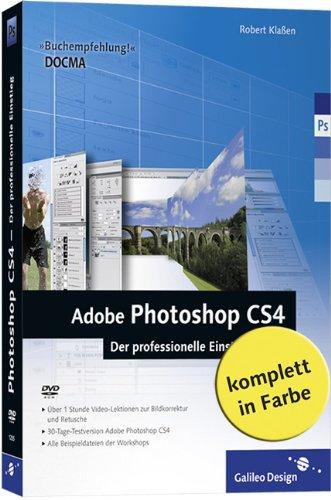 Adobe Photoshop CS4 - Der professionelle Einstieg