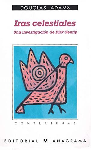 Iras celestiales (Una investigación de Dirk Gently) (Contraseñas, Band 143)