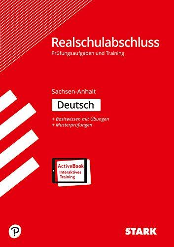 STARK Prüfungen und Training Realschulabschluss - Deutsch - Sachsen-Anhalt (STARK-Verlag - Abschlussprüfungen)