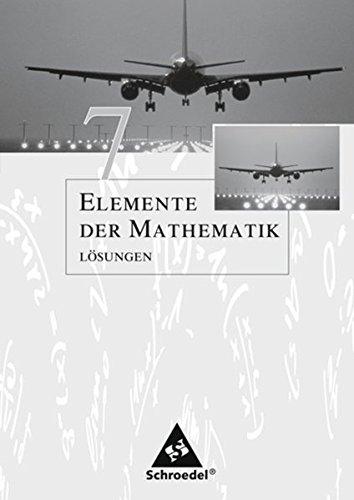 Elemente der Mathematik SI - Ausgabe 2005 für Nordrhein-Westfalen: Lösungen 7: passend zum Kernlehrplan G8 2007