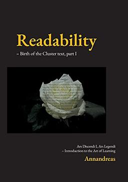 Readability (1/2): Birth of the Cluster text, Introduction to the Art of Learning. (Ars Discendi)