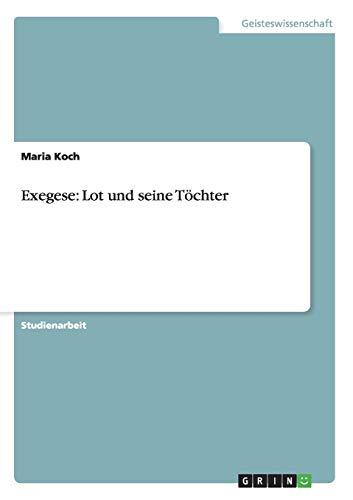 Exegese: Lot und seine Töchter