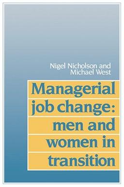 Managerial Job Change: Men & Women: Men and Women in Transition