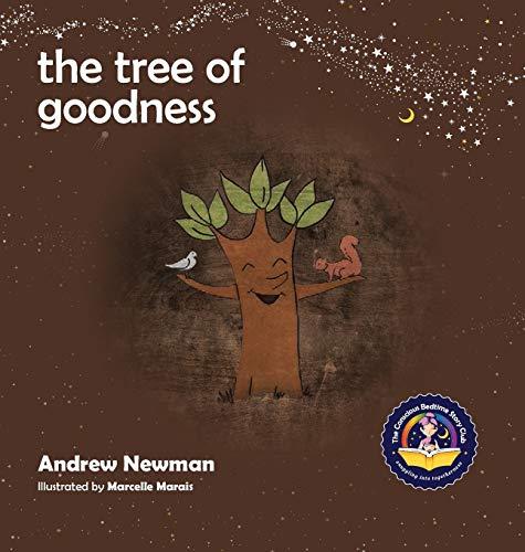 The Tree of Goodness: Helping children love themselves as they are (Conscious Stories, Band 7)