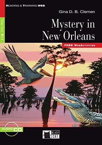 Mystery in New Orleans - Buch mit Audio-CD + Web Acitivities: Englisch (Black Cat Reading & Training - Step 2)