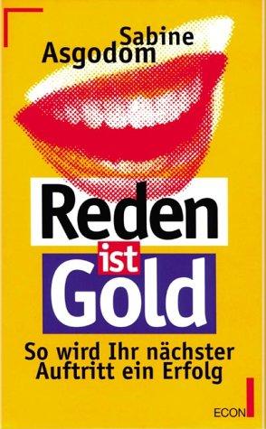 Reden ist Gold. So wird Ihr nächster Auftritt ein Erfolg