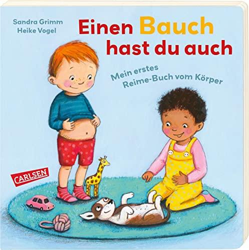 Einen Bauch hast du auch: Mein erstes Reime-Buch vom Körper