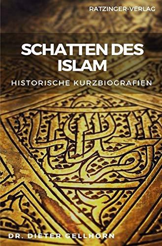 Schatten des Islam: Historische Kurzbiografien